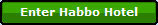 Enter Habbo Hotel button