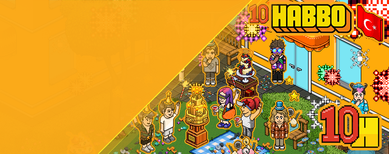 HABBO TR 10 YAŞINDA