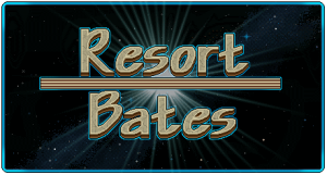 RESORT BATESSSSSSS